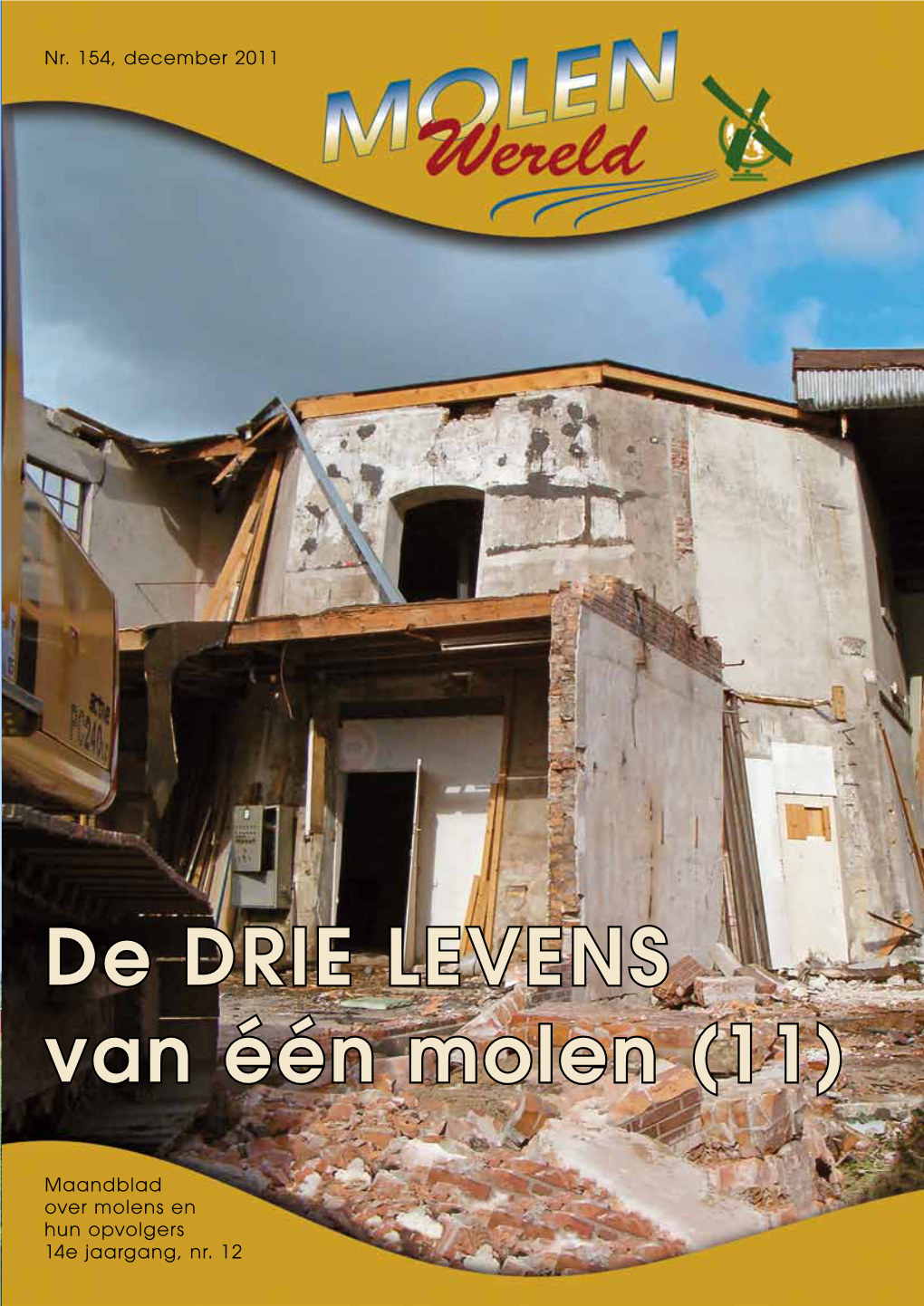 De DRIE LEVENS Van Één Molen (11)