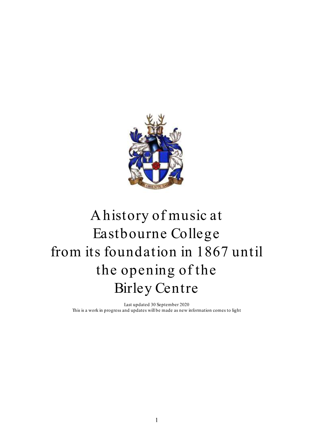 A History of Music at Eastbourne College from Its Foundation in 1867 Until the Opening of the Birley Centre