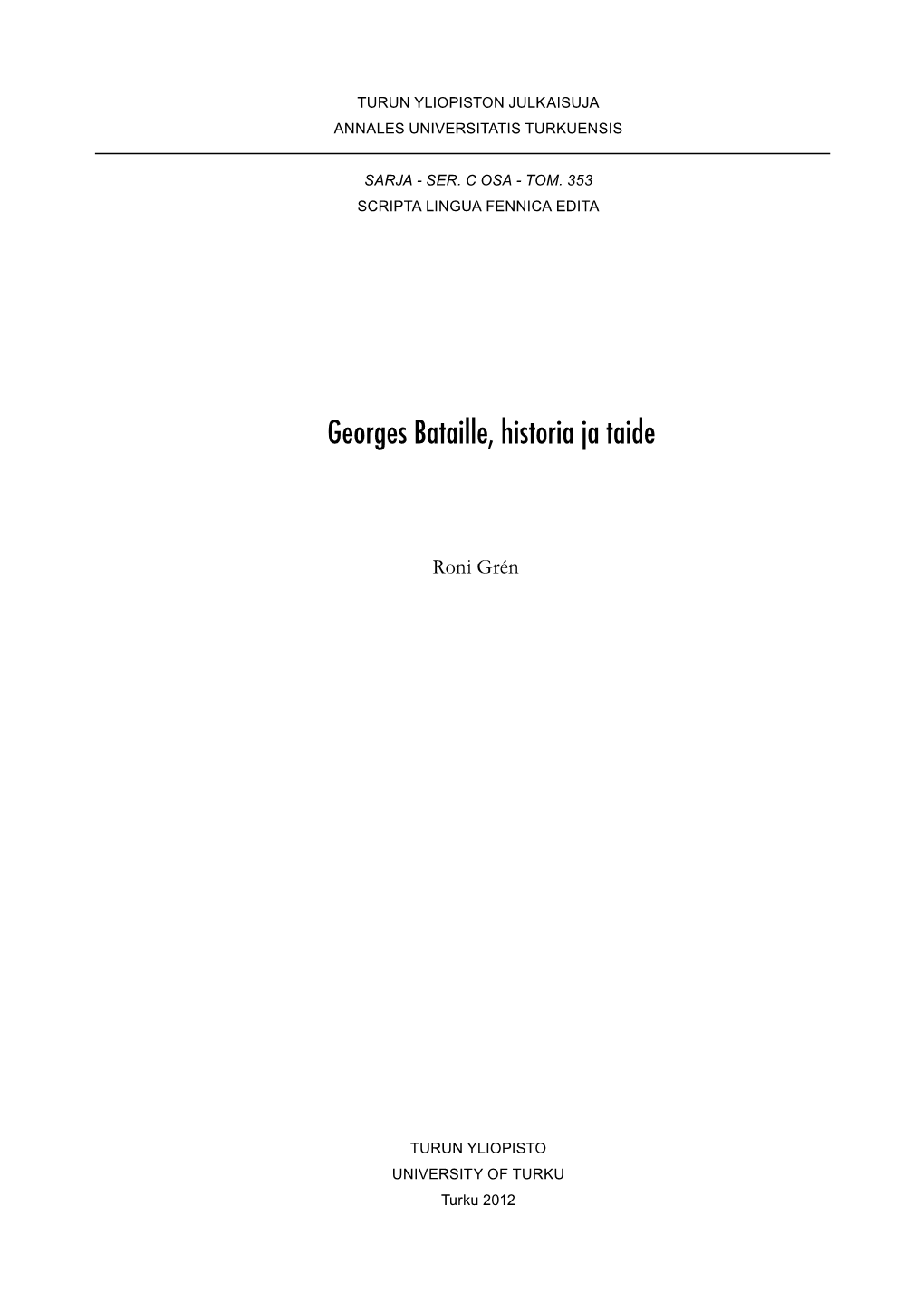Georges Bataille, Historia Ja Taide