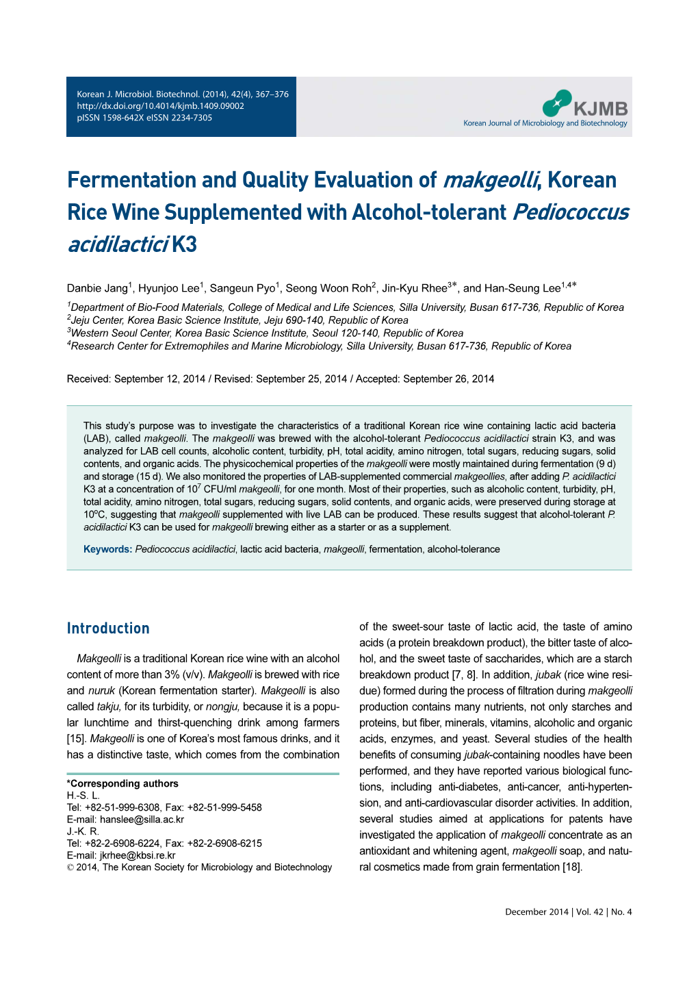 Fermentation and Quality Evaluation of Makgeolli, Korean Rice Wine Supplemented with Alcohol-Tolerant Pediococcus Acidilactici K3