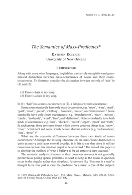 The Semantics of Mass-Predicates* Kathrin Koslicki University of New Orleans