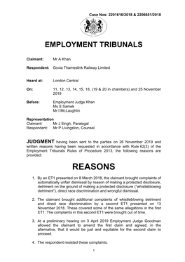 Reasons Having Been Requested in Accordance with Rule 62(3) of the Employment Tribunals Rules of Procedure 2013, the Following Reasons Are Provided