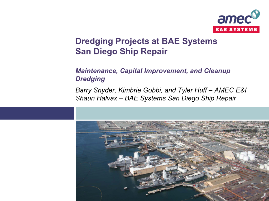 Recent Dredging Projects at BAE Systems San Diego Ship Repair - Questions