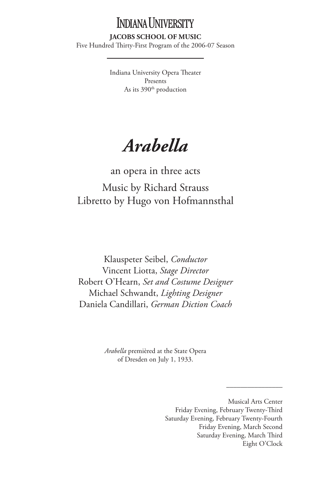 Arabella an Opera in Three Acts Music by Richard Strauss Libretto by Hugo Von Hofmannsthal