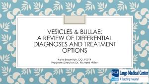 Vesicles & Bullae: a Review of Differential Diagnoses and Treatment