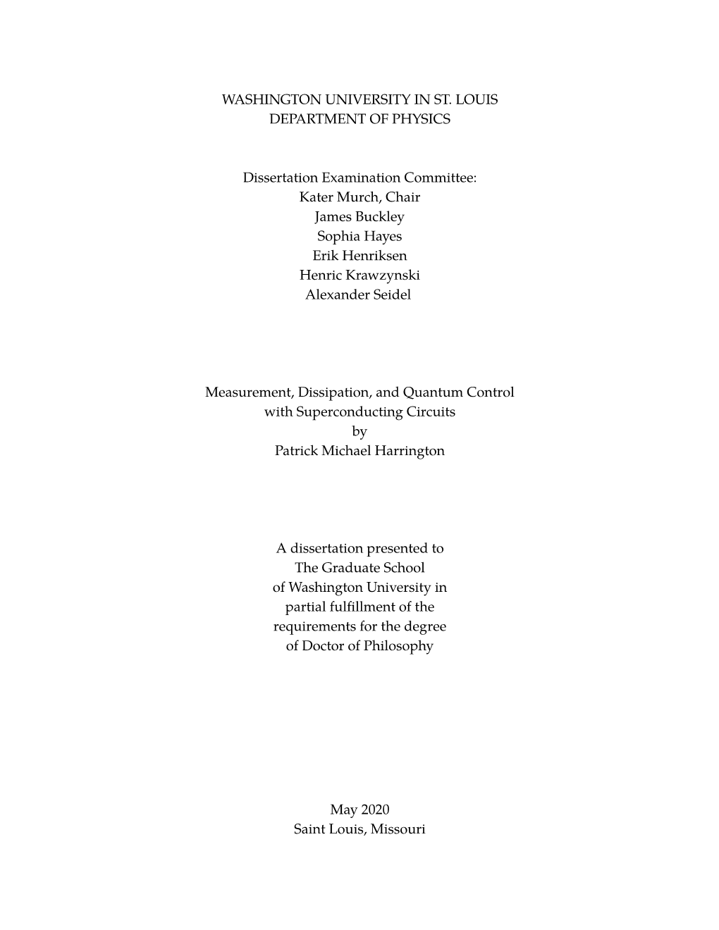 Measurement, Dissipation, and Quantum Control with Superconducting Circuits by Patrick Michael Harrington