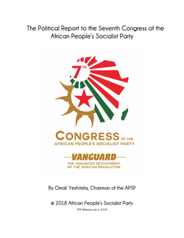 The Political Report to the Seventh Congress of the African People's Socialist Party