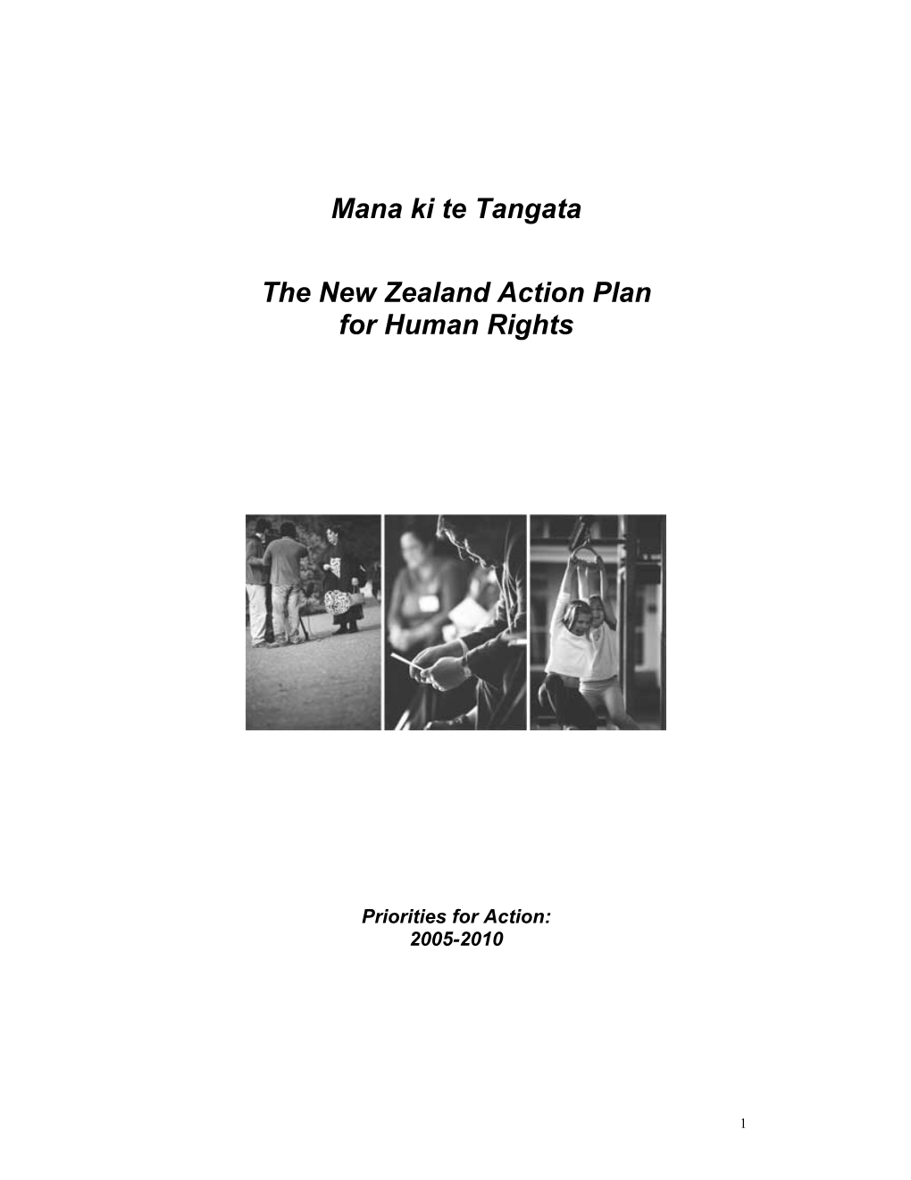 Mana Ki Te Tangata the New Zealand Action Plan for Human Rights