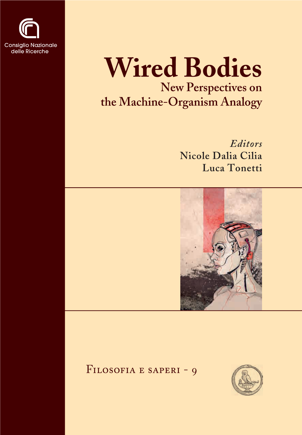 Wired Bodies, New Perspectives on the Machine-Organism Analogy, A