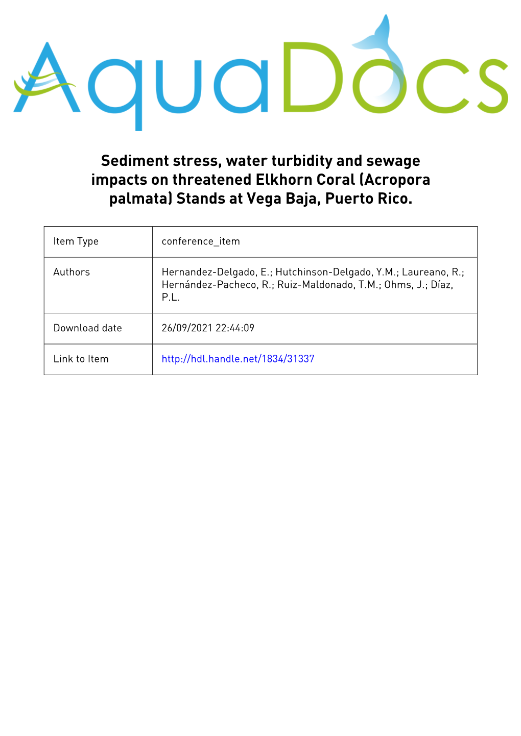 Sediment Stress, Water Turbidity, and Sewage Impacts on Threatened Elkhorn Coral (Acropora Palmata) Stands at Vega Baja, Puerto Rico