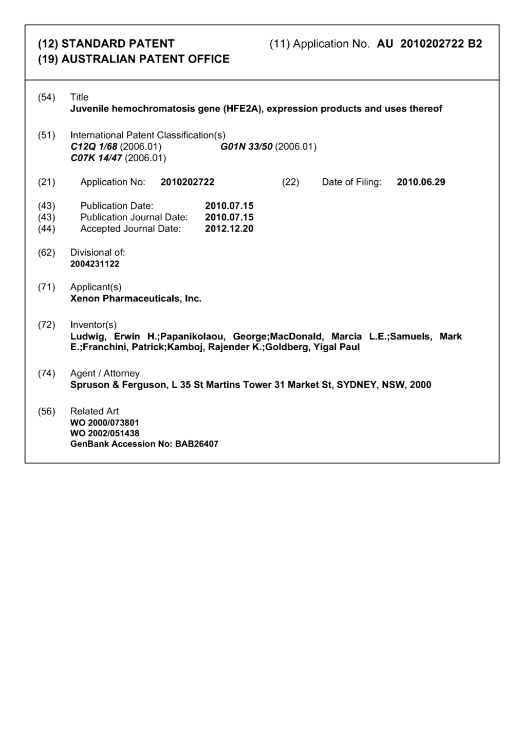 (12) STANDARD PATENT (11) Application No. AU 2010202722 B2 (19) AUSTRALIAN PATENT OFFICE