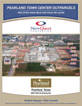 Pearland Town Center Outparcels Pad Sites Available for Sale Or Lease