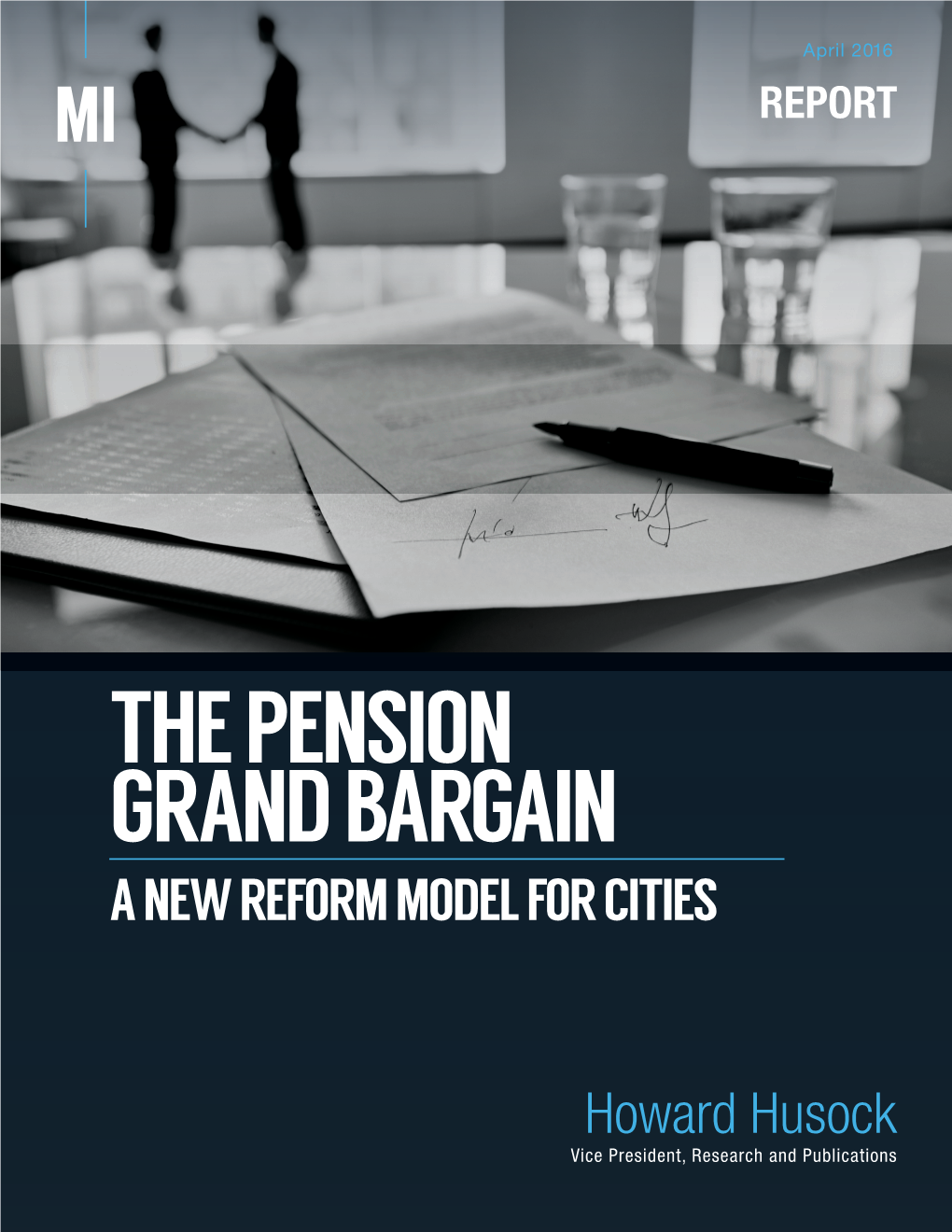 The Pension Grand Bargain April 2016 REPORT