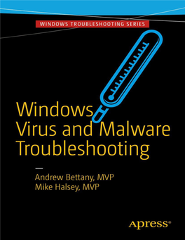 Windows Virus and Malware Troubleshooting Andrew Bettany (MVP) Microsoft, York, North Yorkshire, UK