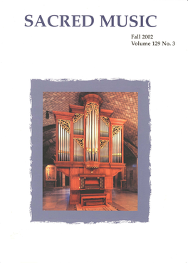 SACRED MUSIC Fall 2002 Volume 129 No.3