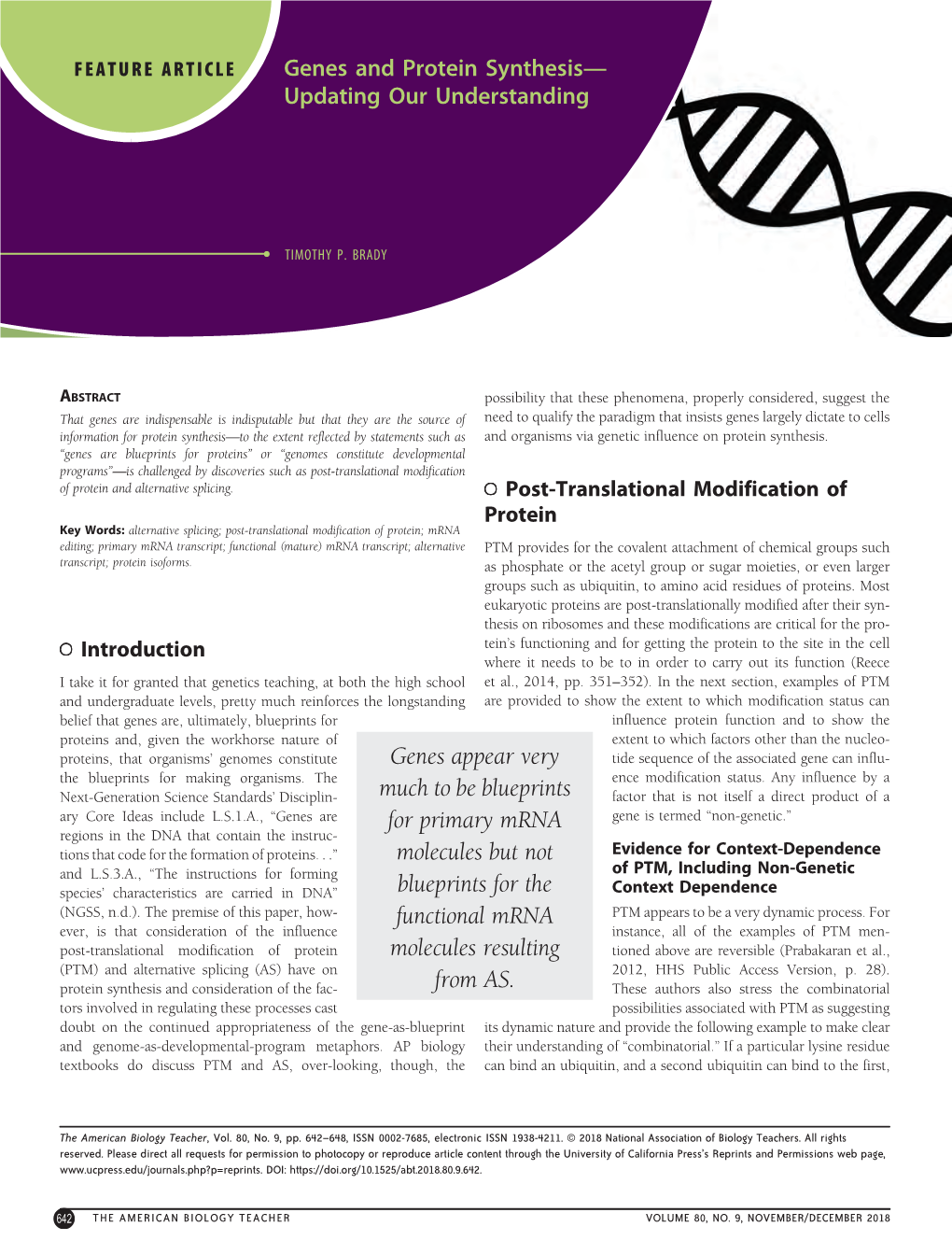 Genes Appear Very Much to Be Blueprints for Primary Mrna