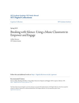 Breaking with Silence: Using a Music Classroom to Empower and Engage Ashley Storrow SIT Graduate Institute