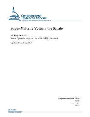 Super-Majority Votes in the Senate