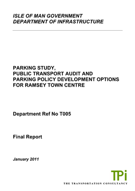 Isle of Man Government Department of Infrastructure Parking Study, Public Transport Audit and Parking Policy Development Option