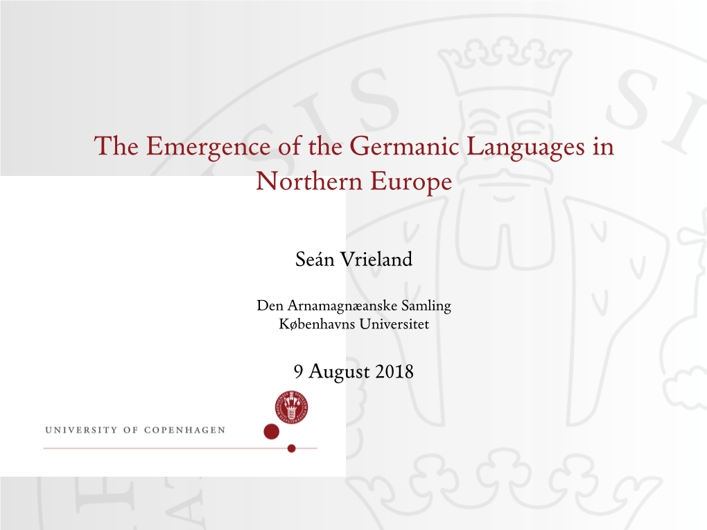 The Emergence of the Germanic Languages in Northern Europe