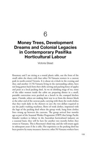 6. Money Trees, Development Dreams and Colonial Legacies In