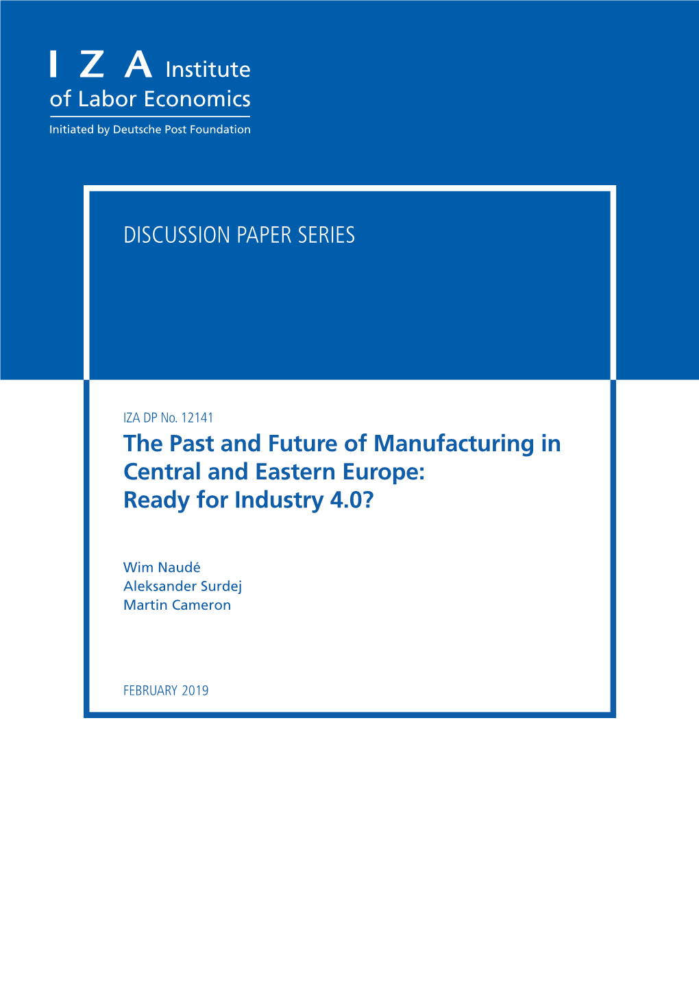 The Past and Future of Manufacturing in Central and Eastern Europe: Ready for Industry 4.0?