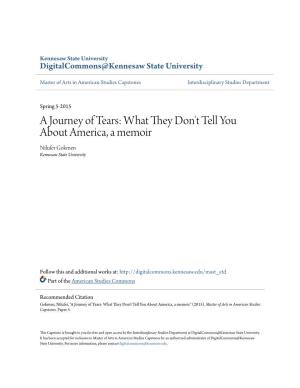 A Journey of Tears: What They Don't Tell You About America, a Memoir Nilufer Gokmen Kennesaw State University