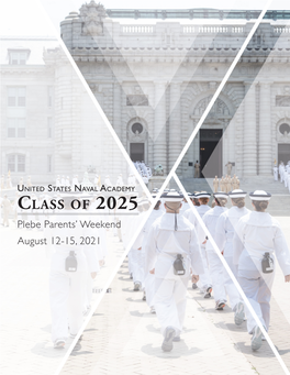 Class of 2025 Plebe Parents’ Weekend August 12-15, 2021 INTRODUCTION