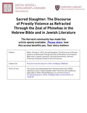 The Discourse of Priestly Violence As Refracted Through the Zeal of Phinehas in the Hebrew Bible and in Jewish Literature