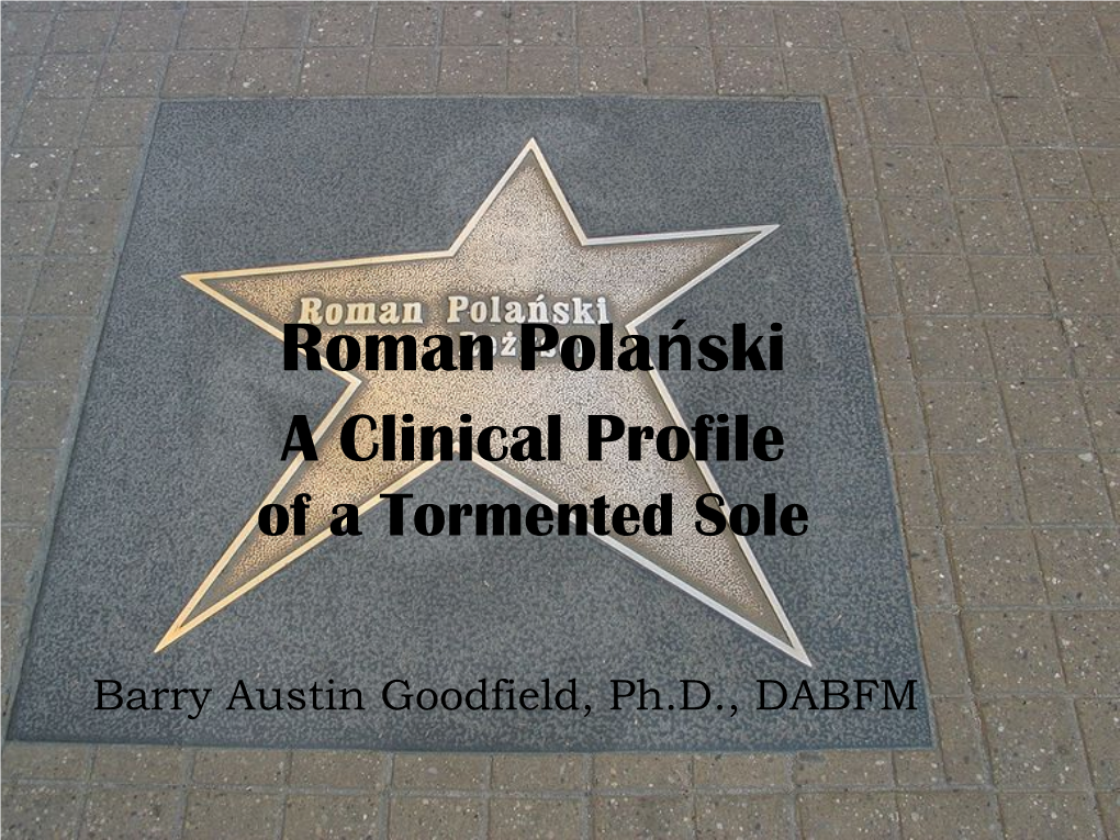 Roman Polański a Clinical Profile of a Tormented Sole