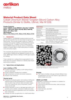 Material Product Data Sheet Cobalt Chromium [Nickel Tungsten Silicon] Carbon Alloy Products (Similar to Stellite, Ultimet, Mar M 509)