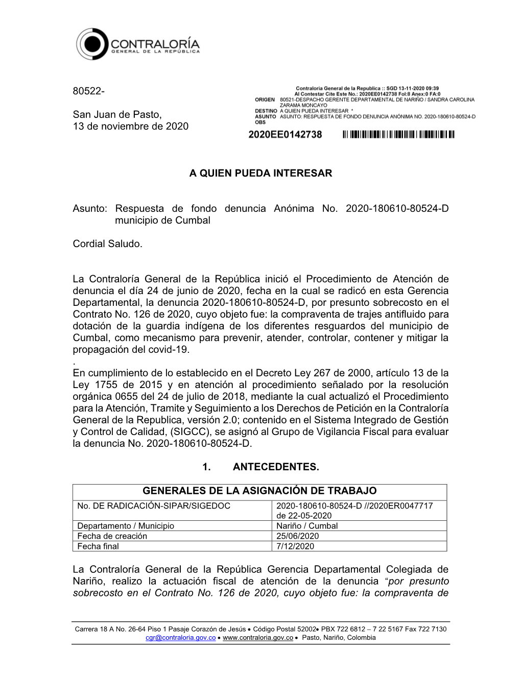 80522- San Juan De Pasto, 13 De Noviembre De 2020 a QUIEN PUEDA INTERESAR Asunto: Respuesta De Fondo Denuncia Anónima No. 2020