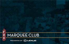 Marquee Club Member Benefits