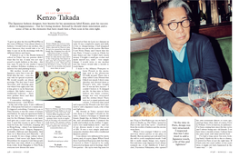 Kenzo Takada the Japanese Fashion Designer, Best Known for His Eponymous Label Kenzo, Puts His Success Down to Happenstance – but He’S Being Modest