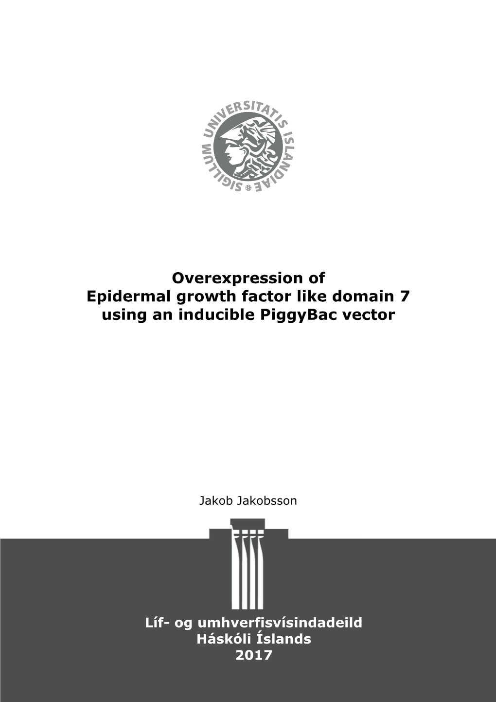 Overexpression of Epidermal Growth Factor Like Domain 7 Using an Inducible Piggybac Vector