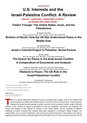 U.S. Interests and the Israel-Palestine Conflict: a Review RAED M