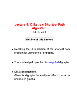 Lecture 9: Dijkstra's Shortest Path Algorithm CLRS 24.3