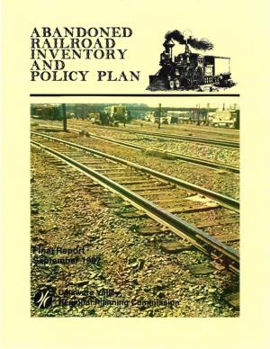 Abandoned Railroad Inventory and Policy Plan Abandoned Railroad Inventory and Policy Plan