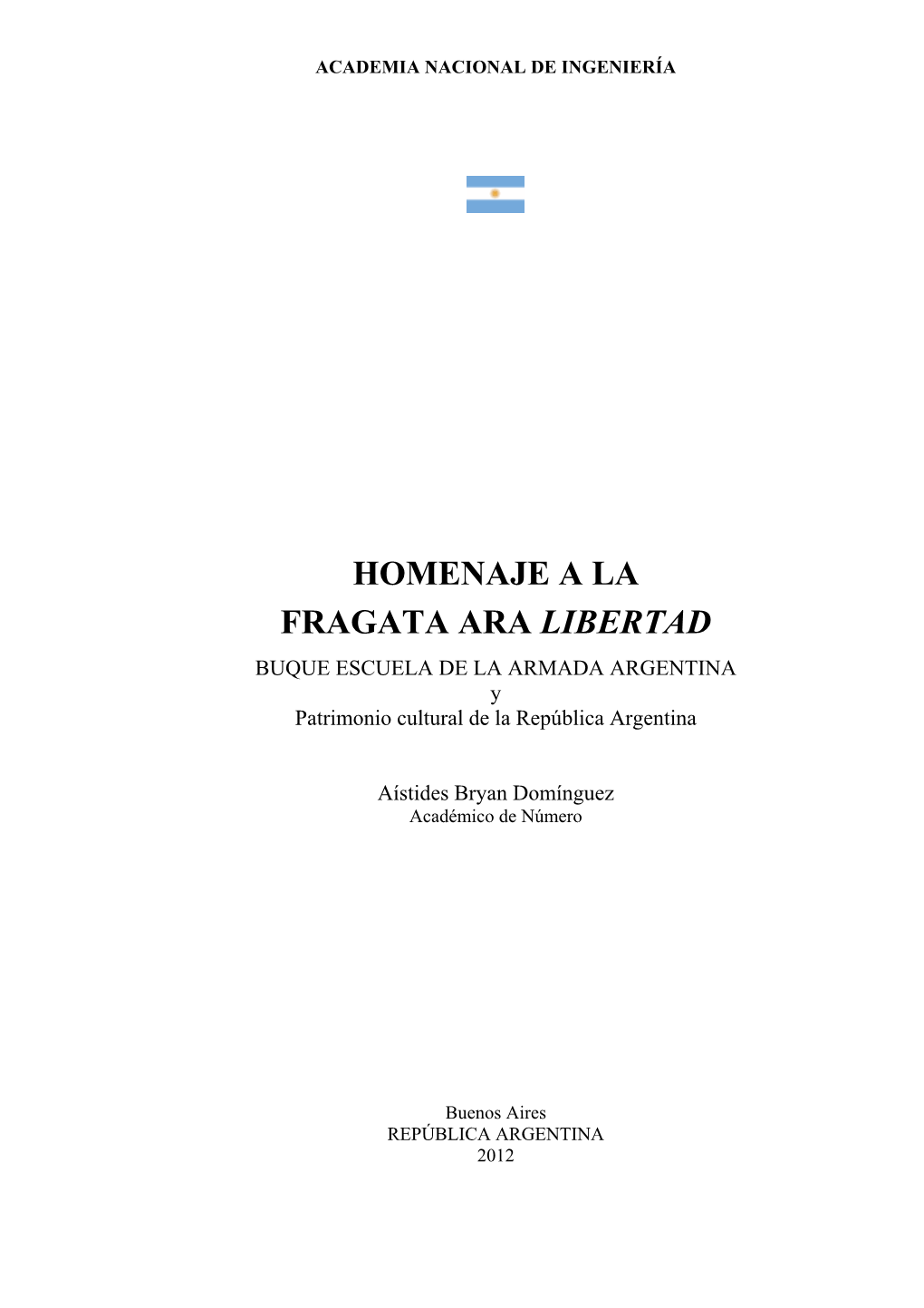 Homenaje a La Fragata Ara Libertad