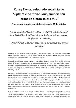 Corey Taylor, Celebrado Vocalista Do Slipknot E Do Stone Sour, Anuncia Seu Primeiro Álbum Solo: CMFT