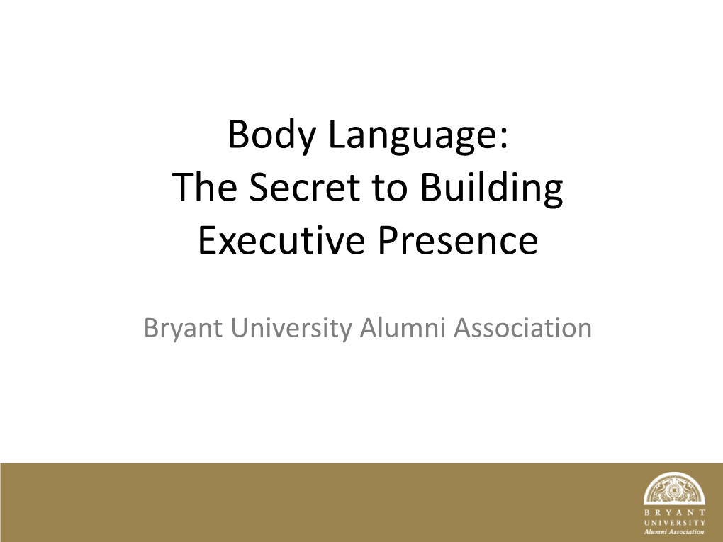 Body Language: the Secret to Building Executive Presence