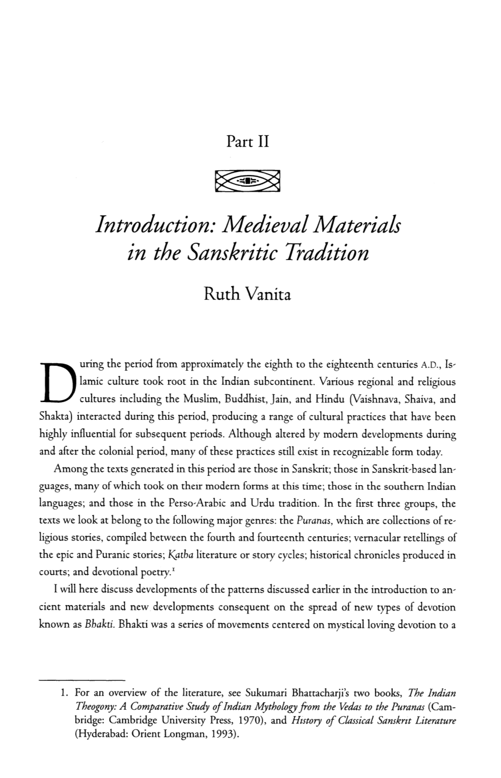 Introduction: Medieval Materials in the Sanskritic Tradition