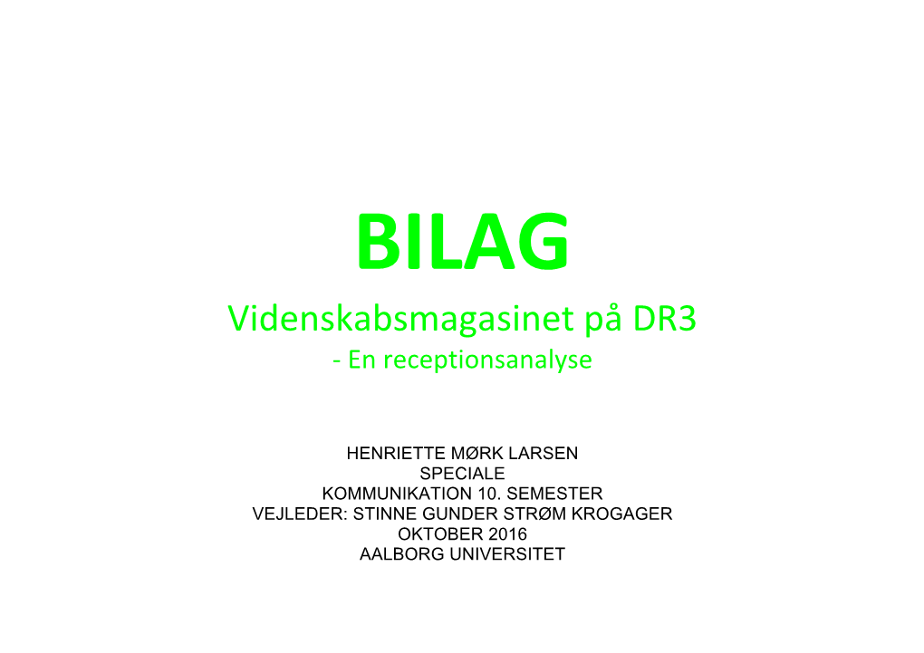 Videnskabsmagasinet På DR3 - En Receptionsanalyse