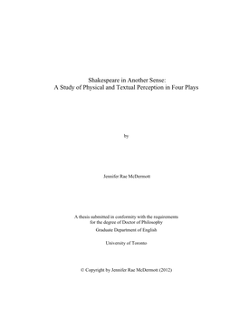 Shakespeare in Another Sense: a Study of Physical and Textual Perception in Four Plays