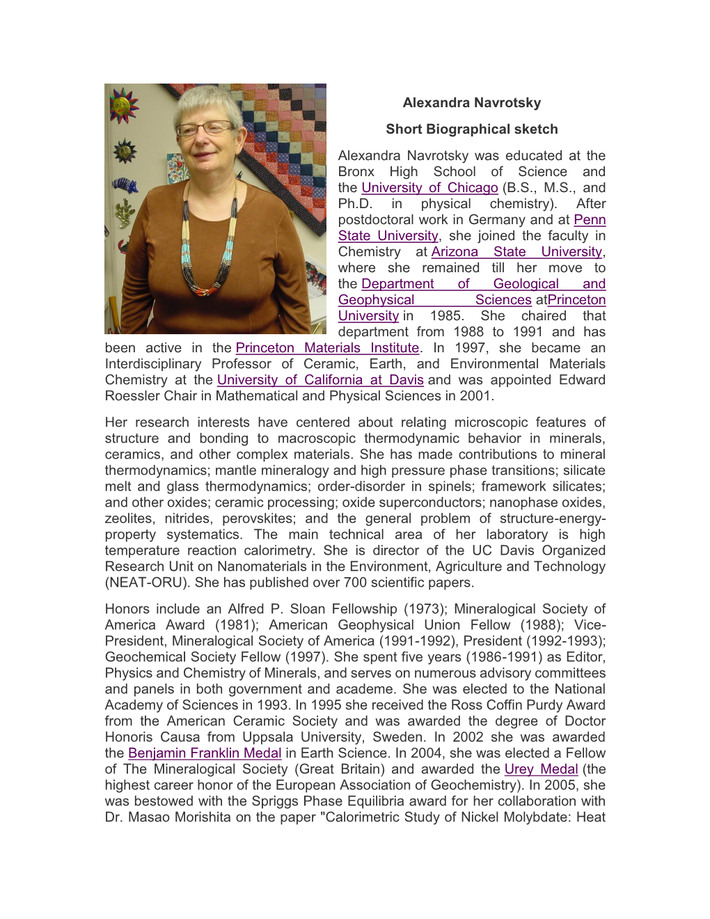 Alexandra Navrotsky Short Biographical Sketch Alexandra Navrotsky Was Educated at the Bronx High School of Science and the University of Chicago (B.S., M.S., and Ph.D