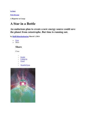 A Star in a Bottle an Audacious Plan to Create a New Energy Source Could Save the Planet from Catastrophe