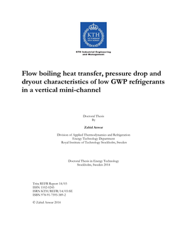 Flow Boiling Heat Transfer, Pressure Drop and Dryout Characteristics of Low GWP Refrigerants in a Vertical Mini-Channel