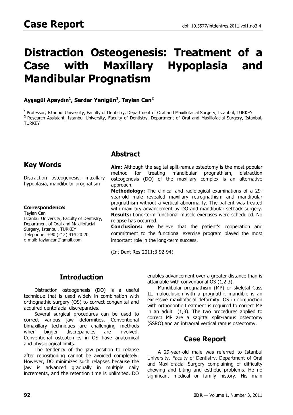 Distraction Osteogenesis: Treatment of a Case with Maxillary Hypoplasia and Mandibular Prognatism