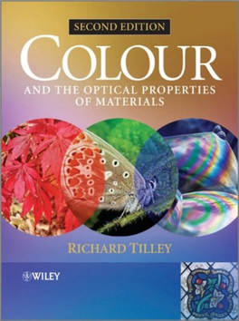 Tilley R.J.D. Colour and the Optical Properties of Materials (Wiley, 2011