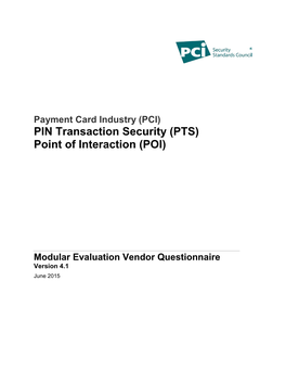 PCI) PIN Transaction Security (PTS) Point of Interaction (POI